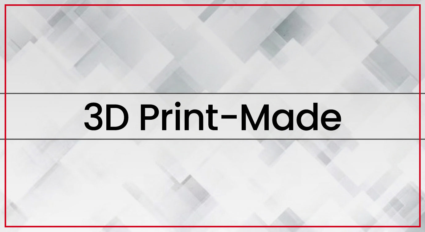 3D Print-Made